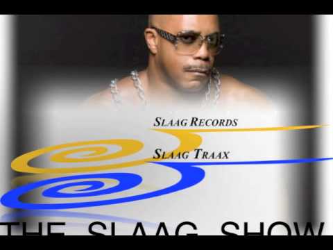 The SLAAG SHOW