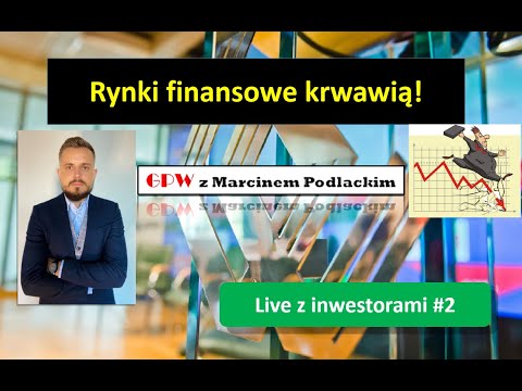 Rynki krwawią! Kiedy odbicie? Live z inwestorami #2