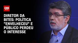 Vídeo: Política "envelheceu" e público perdeu o interesse, avalia diretor da Bites | WW