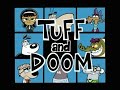 Tuff Puppy Tuff And Doom Latin American Spanish