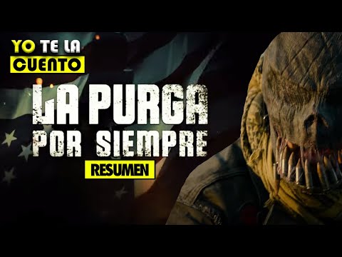 LA PURGA POR SIEMPRE | RESUMEN EN 7 MINUTOS