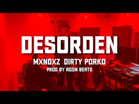 DESORDEN - @Mxndxz061  FT @dirtyporko (Prod by Agon Beats)