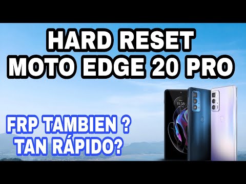 HARD RESET MOTOROLA EDGE 20 PRO RESTABLECERLO DE FABRICA