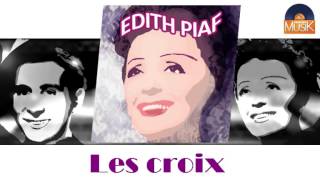 Edith Piaf - Les croix (HD) Officiel Seniors Musik