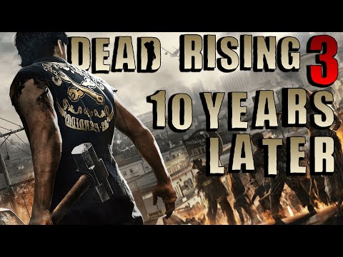 Dead Rising 3 | 10 Years Later - A Retrospective