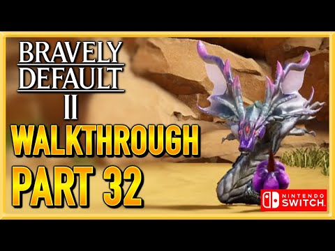Bravely Default 2 - WALKTHROUGH - PLAYTHROUGH - LET'S PLAY - GAMEPLAY - Part 32