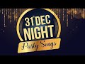 31st Night Special Bollywood Song | Non-Dance Party Song | Night Club Song 2021 | 31st Night Mashup