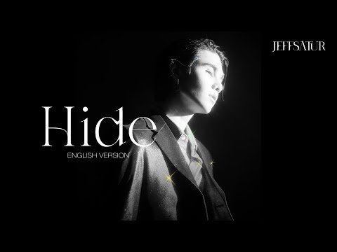 Jeff Satur - Hide【English Version】
