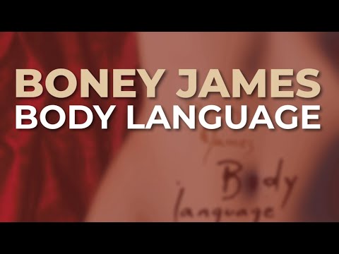 Boney James - Body Language (Official Audio)