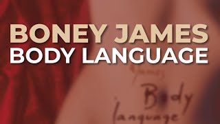 Boney James - Body Language (Official Audio)