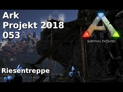 Ark Projekt 2018 - 053 Riesentreppe mit Schwierigkeiten - Iso Crystal Isles+Steampunk Mod - deutsch
