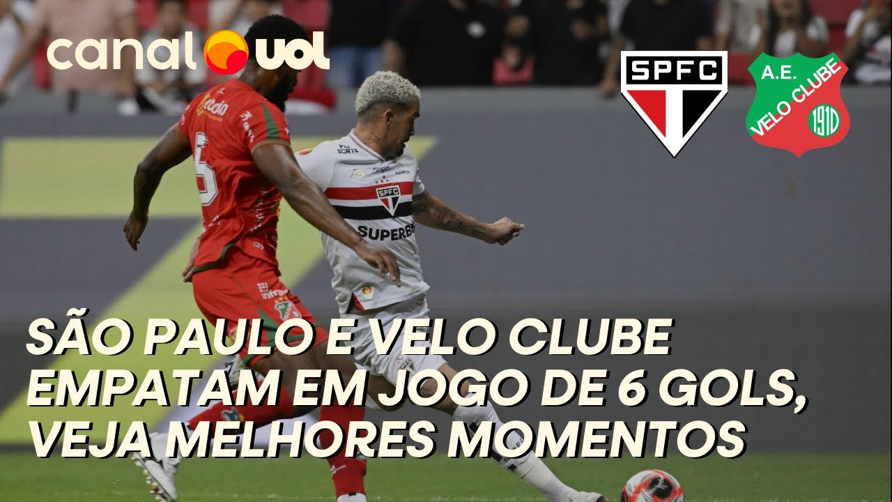SÃO PAULO E VELO CLUBE EMPATAM EM JOGO MOVIMENTADO COM SEIS GOLS; CONFIRA OS MELHORES MOMENTOS