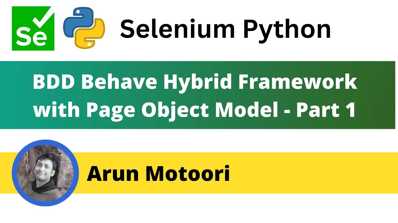 1. Behave BDD Selenium Python Hybrid Framework with Page Object Model (Part 1)