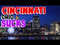 TOP 10 Reasons why CINCINNATI, OHIO is the WORST city in the US!