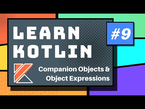 Kotlin Companion Objects Object Expressions Part 9 Kotlin Tutorial 2020