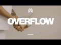 Overflow Feat Alyssa Conley Hope Worship Official Lyric Video