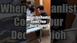 When the Banlist Cooks Your Deck Yugioh