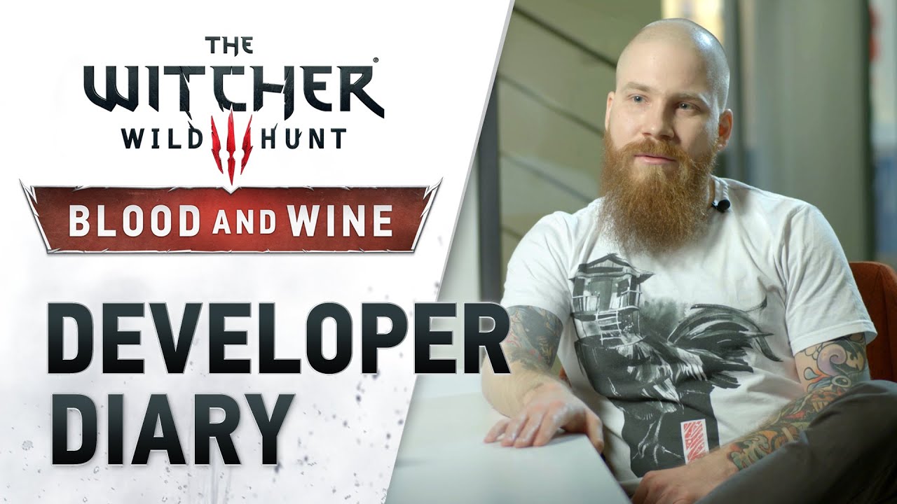 The Witcher 3: Wild Hunt - Blood & Wine Developer Diary - YouTube