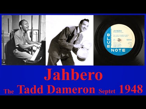 Jahbero - The Tadd Dameron Septet - 1948