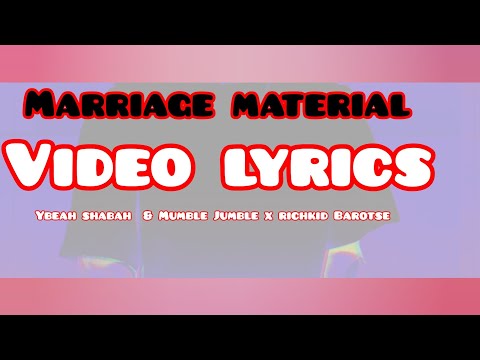 Ybeeh shabah ft Mumble jumble &Rich kid barotse-marriege material_video_lyrics