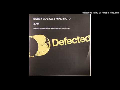 Bobby Blanco & Miki Moto = 3 AM (Ian Carey & Eddie Amador Remix) {2004}