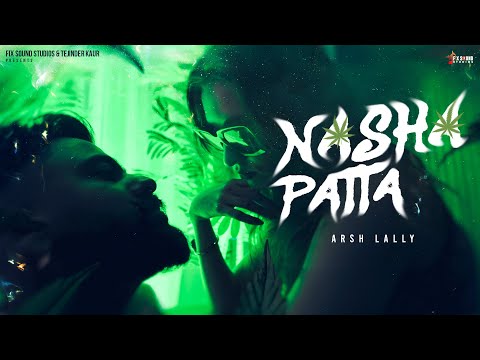 Nasha Patta (Official Music Video) | Arsh Lally x Dreamboydb | Arsh Lally | Fix Sound Studios