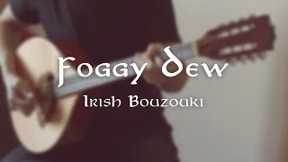 Foggy Dew (Irish Bouzouki)