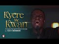 KYERE ME KWAN A POWERFUL SPIRIT FILLED CHORALE BY TERRY JOHNSON Ghana Worship Songs