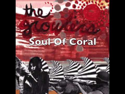 Soul Of Coral - The Growlers