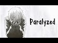 Nightcore - Paralyzed Nightcore - Paralyzed