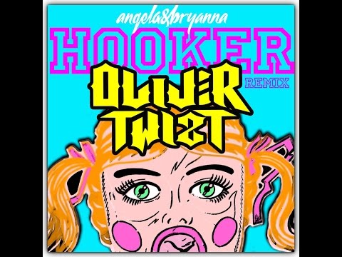 angela&bryanna (a&b) - Hooker (Oliver Twizt Remix)