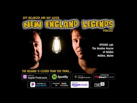 New England Legends Podcast 238 - The Hoodoo Hearse of Holden
