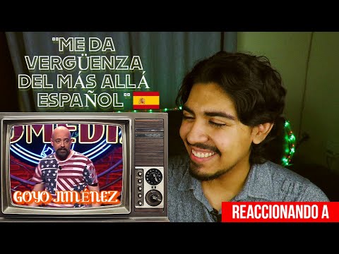 MEXICANO REACCIONA a GOYO JIMÉNEZ por PRIMERA VEZ (Comediante español)