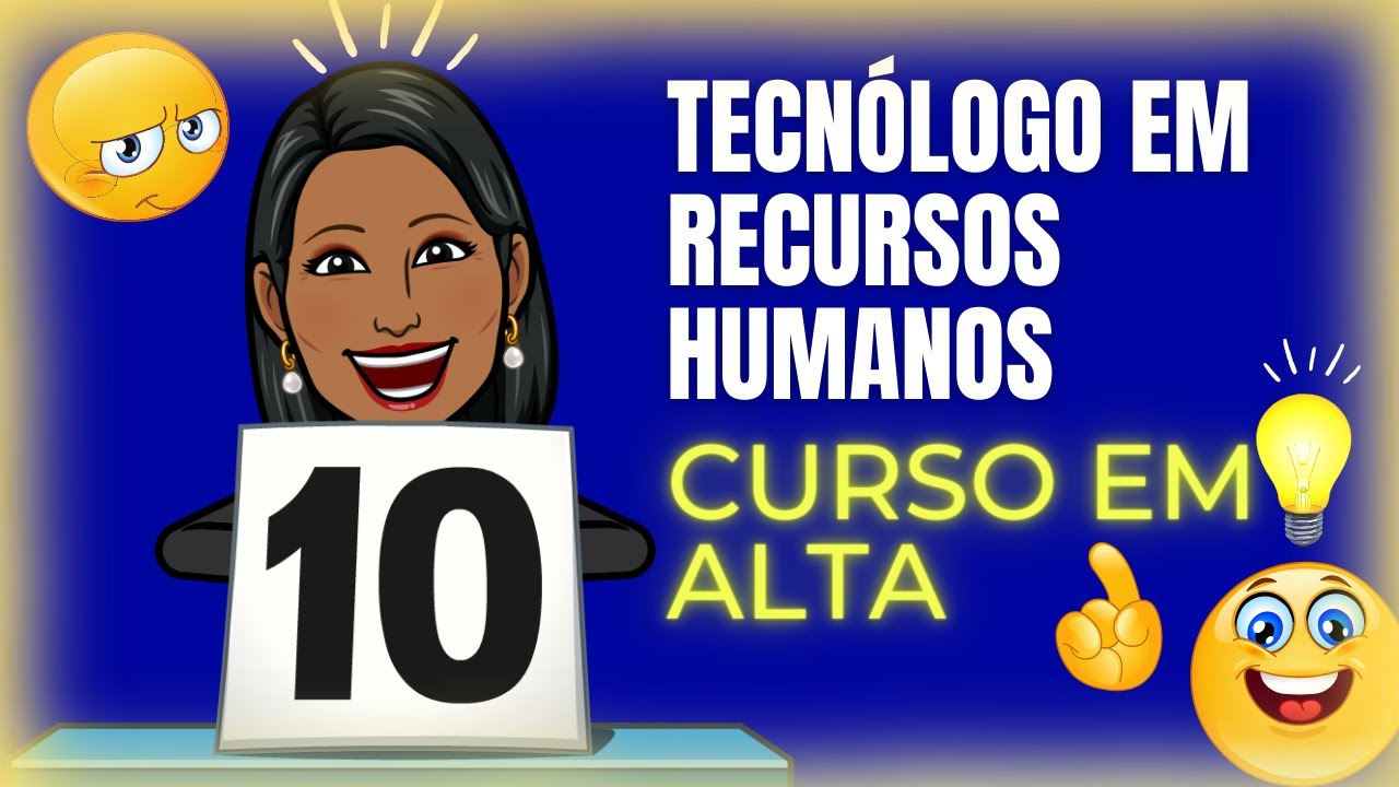 TUDO o que você PRECISA SABER sobre o CURSO SUPERIOR TECNÓLOGO EM RECURSOS HUMANOS.
