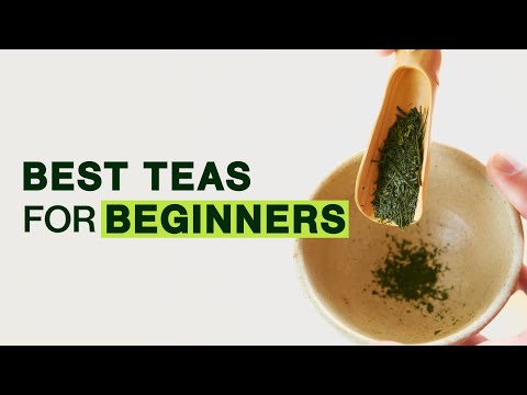 Loose Leaf Tea for Beginners - 10 Beginners Tea Types to Start with