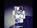 Two Door Cinema Club - I Can Talk (Chrono ...
