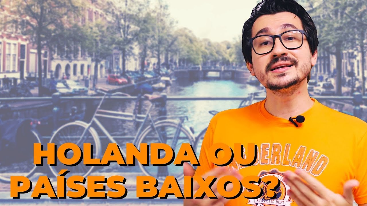 HOLANDA OU PAÍSES BAIXOS? || VOGALIZANDO A HISTÓRIA