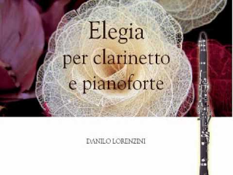 Danilo Lorenzini: Elegia (M. Naglieri, clarinetto - D. Lorenzini, pianoforte)