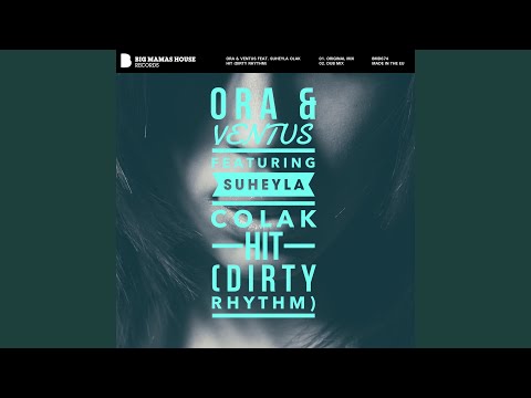 Hit (Dirty Rhythm) feat. Suheyla Colak (Original Mix)