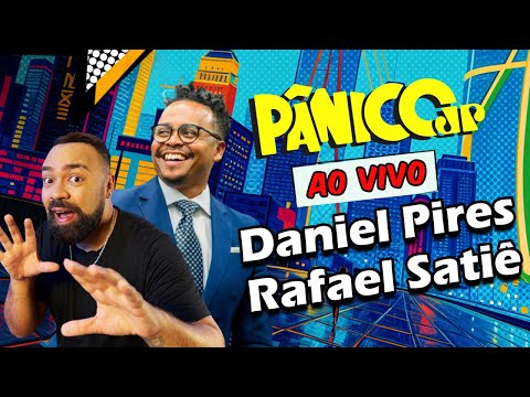 DANIEL PIRES E RAFAEL SATIÊ | PÂNICO - 30/10/2025