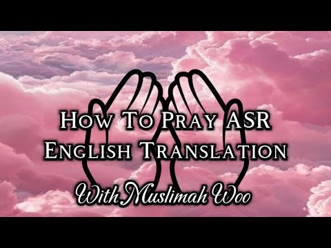 Asr| English Translation| Beginner Friendly| Muslimah Woo| 3rd Prayer