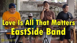 Love Is All That Matters - EastSide Band (Eric Carmen Cover)