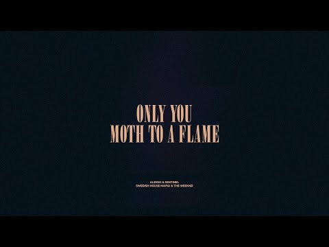 Only You / Moth To A Flame
