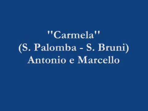 Carmela - Antonio e Marcello