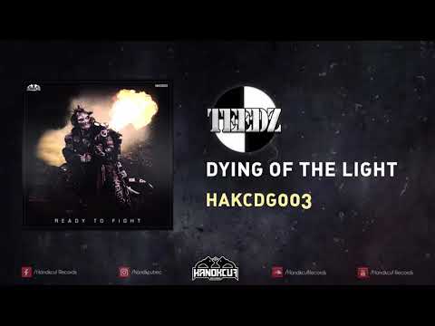 HAKCDG003 - Teedz - Dying of the Light