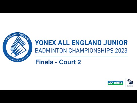 YONEX All England Junior Badminton Championships 2023 | Finals - Court 2