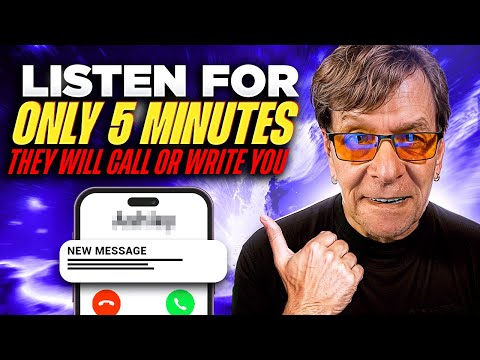He Or She Will Call Or Text (After You Listen) 5 Minutes