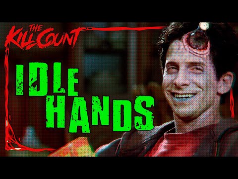 Idle Hands (1999) KILL COUNT