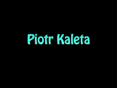 Learn How To Pronounce Piotr Kaleta
