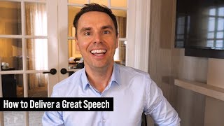 How to Deliver a Great Speech